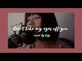 LeyiCover 1 Can T Take My Eyes Off You 偷偷练下来唱给喜欢的人听