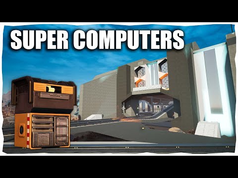 Super Computers | Satisfactory Let's Play Ep.47