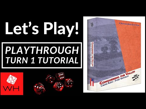 Let's Play! Conquering the Valley: Cross Keys/Port Republic