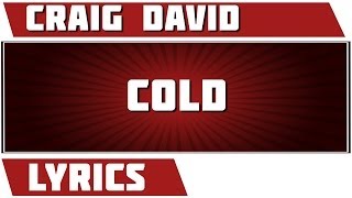 Cold Lyrics - Craig David