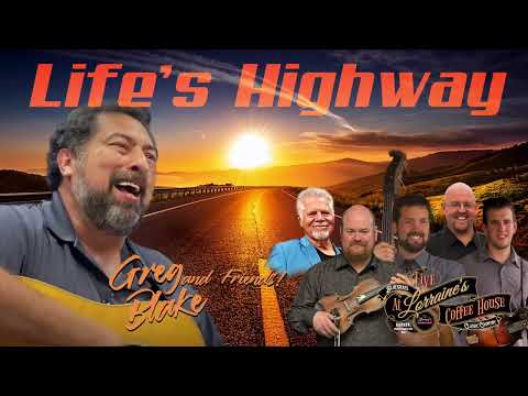 Life's Highway - Greg Blake & Friends