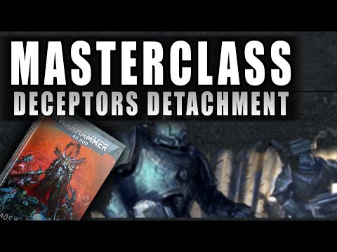 How to Play Deceptors - Chaos Space Marine Detachment Masterclass