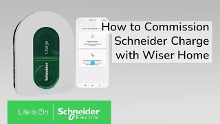 Statie de incarcare pentru vehicule electrice Schneider Charge pentru locuinte - Punere in functiune cu aplicatia Wiser Home