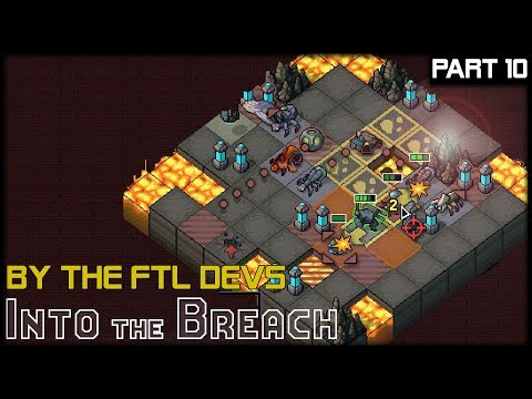 ZENITH'S FINAL GUARD - Into The Breach - Part 10 Gameplay Lets Play