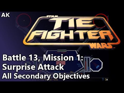 TIE Fighter - Battle 13, Mission 1: Surprise Attack (All Secondary Objectives)