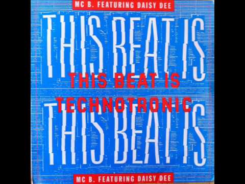 MC B feat Daisy Dee - This Beat Is Technotronic (HQ)