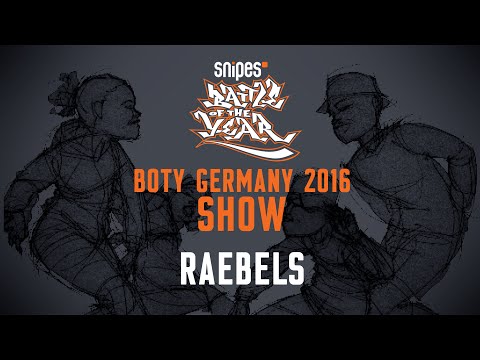 BOTY GERMANY 2016 - SHOW - RAEBELS [BOTYTV]