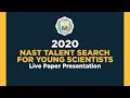 2020 NAST Talent Search for Young Scientists Paper Presentation 2020 NAST Talent Search for Young Scientists Paper Presentation