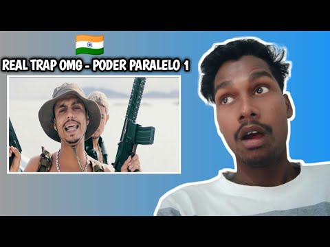 INDIAN REACT TO REAL TRAP/OMG - PODER PARALELO 1 👑 MbNaVoz feat Dom Melodia | Esau Baru