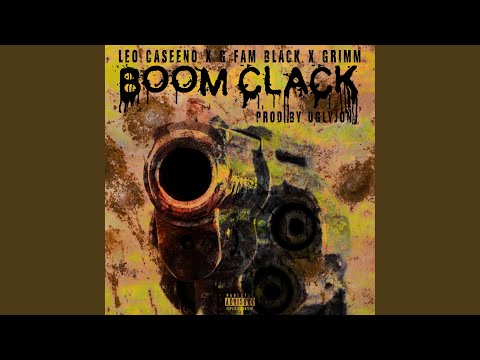 Boom Clack (feat. G Fam Black & Grimm)