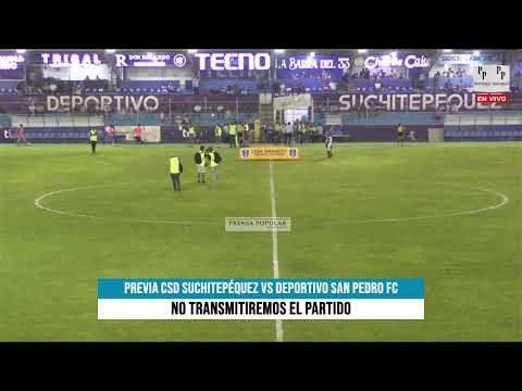 PREVIA CSD SUCHITEPÉQUEZ vs DEPORTIVO SAN PEDRO FC