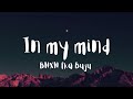 BNXN fka Buju - In My Mind(lyrics)