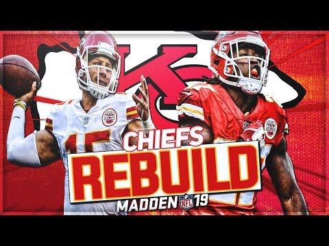 Rebuilding The Kansas City Chiefs | Mahomes/Hunt/Hill -- Unstoppable | Madden 19 Franchise Mode