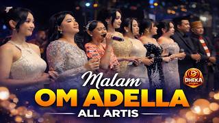 Download lagu MALAM - All Artis Om Adella - Live Bantar Gebang Bekasi (MALAM) mp3