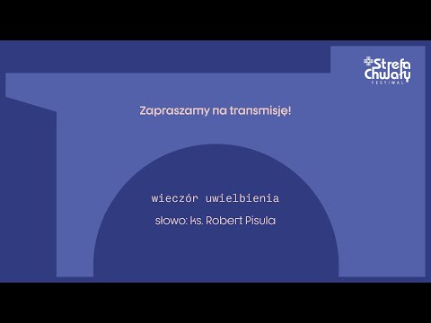 Strefa Chwały 2022 - Inauguracja