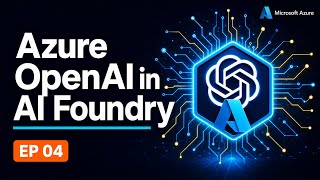 Azure OpenAI in AI Foundry - Deploy GPT-4o & o1 in Minutes