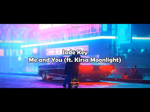 Jade Key - Me and You (ft. Kirsa Moonlight) (Sub Eng/Esp)