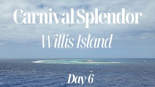 Carnival Splendor | Willis island Day 6