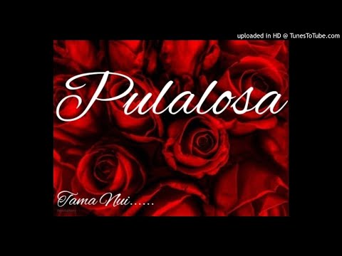Pulalosa ■ Tama Nui ■ Tuvaluan song