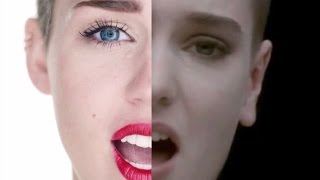 Miley Cyrus Vs Sinead O'Connor -  Nothing Compares To Wrecking Ball