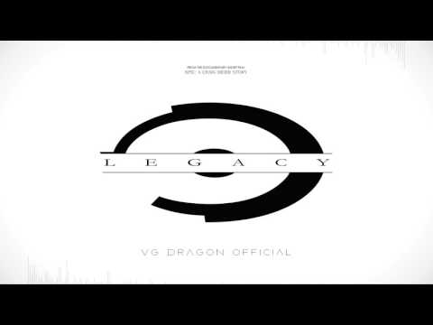 "Legacy" | Legacy | VG Dragon Official