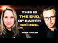 Humanity Has Reached The End Of This Earth School Now Is The Greatest Shift Of Our Time Ann Tucker