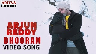 Dhooram Video Song  Arjun Reddy Video Songs  Vijay