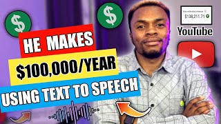 How He MAKES $100,000 on YouTube Using Text to speech