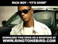 Rich Boy - It's Over [ New Video + Lyrics + Download ]