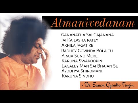 Sai Bhajans Jukebox 1 | Atmanivedam (ALBUM) | Sunam | Best Sathya Sai Baba Bhajans