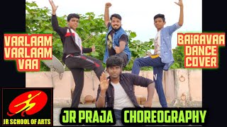 Varlaam Varlaam Vaa-Bairavaa Dance Cover by JR Praja | Vijay | Santhosh Narayanan | Arunraja Kamaraj