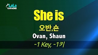오반,숀(Ovan, Shaun) - She is (-1키) 노래방 Karaoke LaLa Kpop