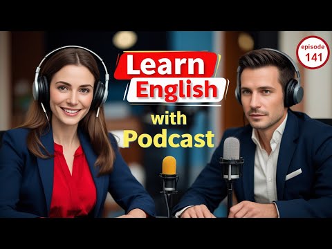 Learn English Fast with the English Learning Podcast  Episode 141