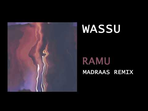 Wassu - Ramu (Madraas Remix) [Seven Villas]