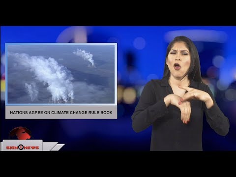 Nations agree on climate change rule book (ASL - 12.17.18)
