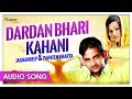 Dardan Bhari Kahani - Jashandeep & Parveen Bharta | Punjabi Duet Songs | Priya Audio HD