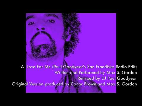 A Love For Me (Paul Goodyear's San Frandisko Radio Edit)