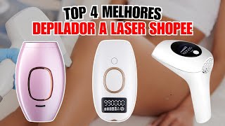 TOP 4 MELHORES DEPILADOR A LASER DA SHOPEE | QUAL O MELHOR DEPILADOR A LASER DA SHOPEE 2024
