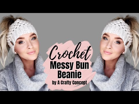 Crochet Messy Bun Beanie | Free crochet pattern