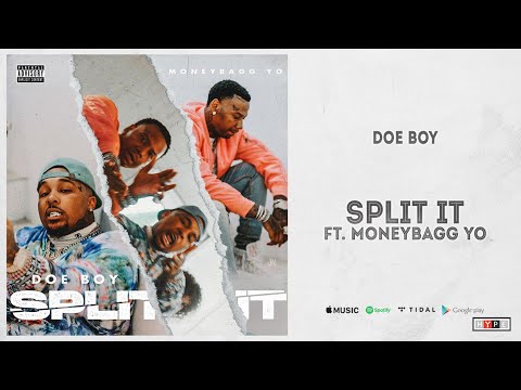 Doe Boy - "Split It" Ft. Moneybagg Yo