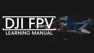 DJI FPV - from Sport to Manual
