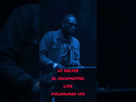 Milwaukee Live Dj Kelvin El Sacamostro