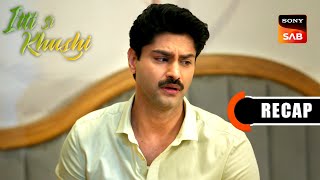 Download lagu Itti Si Khushi | Ep 143 & Ep 144 | RECAP | इत्ती सी ख़ुशी mp3