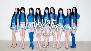 Download lagu [Studio Version] TWICE - THIS IS FOR (Live Band Ver.) mp3