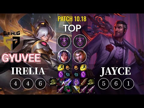 GEN gyuvee Irelia vs Jayce Top - KR Patch 10.18