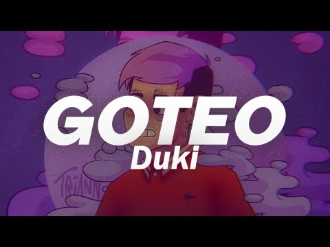 Duki - GOTEO 🔥| LETRA