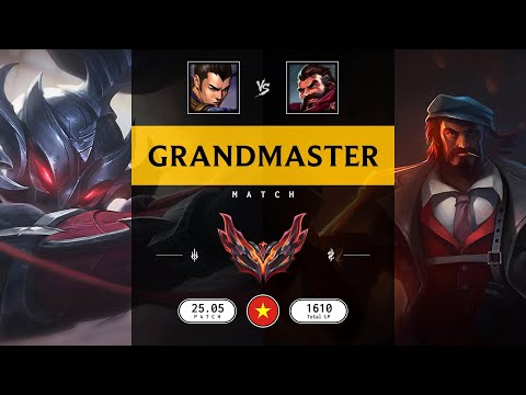 Grandmaster Match: Super Xin Zhao vs Super Graves - VN server Patch 25.05