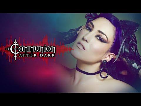 Communion After Dark feat. Imperative Reaction! New Dark Electro, Industrial, EBM, Gothic, Synthpop