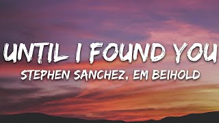 Download lagu Stephen Sanchez, Em Beihold - Until I Found You (Lyrics) mp3