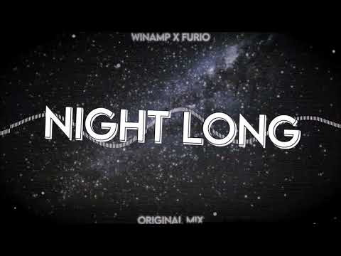 Winamp & FURIO - Night Long (Original Mix)